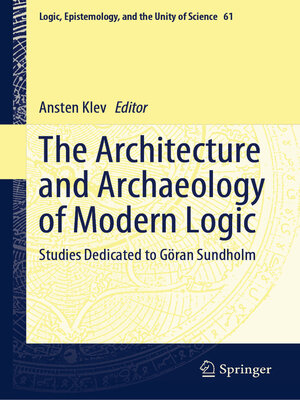 cover image of The Architecture and Archaeology of Modern Logic
